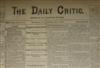 (CUSTER, GEORGE ARMSTRONG.) Issue of the Daily Critic with front-page coverage of Little Bighorn.